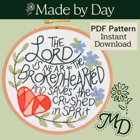 Hand Embroidery PDF Pattern DIY | Lord is Near the Brokenhearted | Psalm 34:18 | Uplifting miscarriage Gift Infant Loss | Christian Wall Art